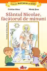 Invatam de la Sfinti. Sfantul Nicolae, facatorul de minuni