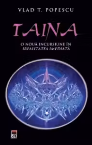 Taina, O nouă incursiune în irealitatea imediată