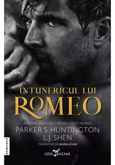 Intunericul lui Romeo - Parker S. Huntington, L. J. Shen
