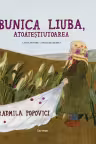 Bunica Liuba atoatestiutoarea