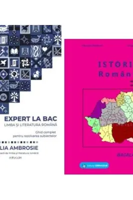 Pachet Bacalaureat Limba si literatura romana Expert la Bac si Istoria romanilor - Delia Ambrosie, Gheorghe Dondorici