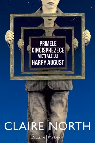 Primele cincisprezece vieti ale lui Harry August