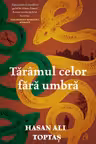 Taramul celor fara umbra