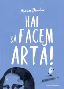 Hai sa facem arta!