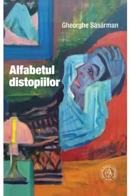 Alfabetul distopiilor