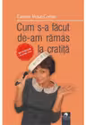 Cum s-a facut de-am ramas la cratita