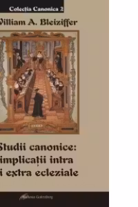 Studii canonice: implicatii intra si extra ecleziale
