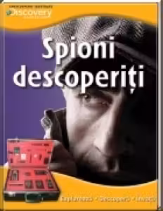 Discovery. Spioni descoperiti