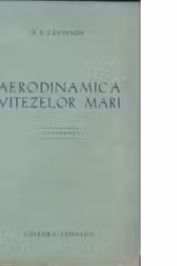 Aerodinamica vitezelor mari (Dinamica gazelor) (traducere din limba rusa) (uz intern)