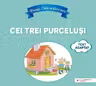 Povesti. Citim cu litere mari. Cei trei purcelusi