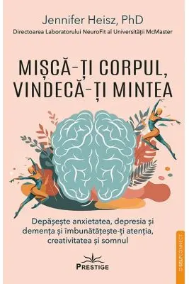 Misca-ti corpul, vindeca-ti mintea