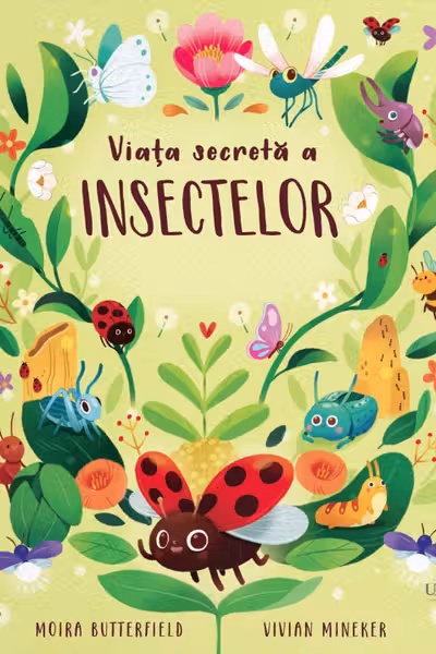 Viata secreta a insectelor
