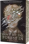 Don't Let The Forest In
