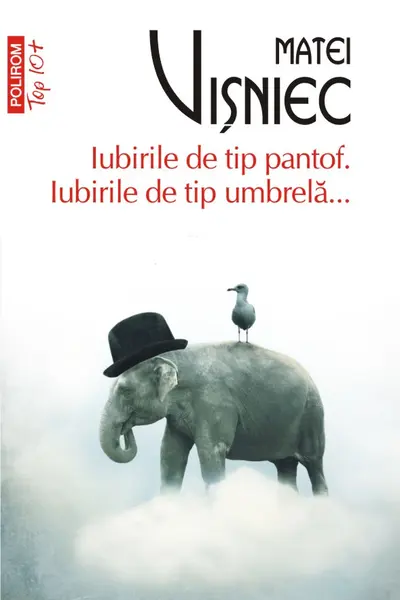 Iubirile de tip pantof. Iubirile de tip umbrela ...