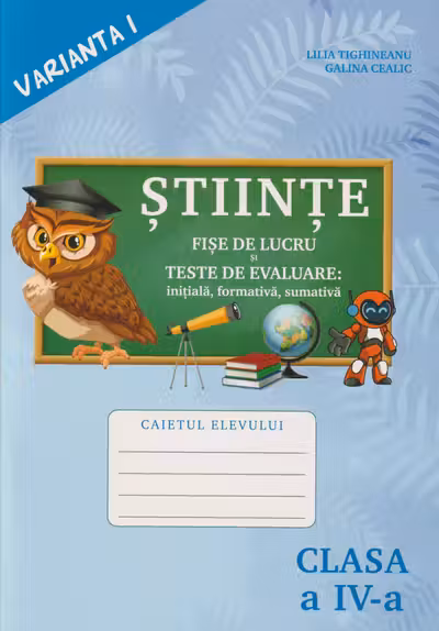 Stiinte. cl.4. Caiet. v.1