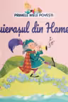 PRIMELE MELE POVESTI. FLUIERASUL DIN HAMELIN
