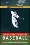 The Cambridge Companion to Baseball - Leonard Cassuto, Stephen Partridge