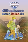 Ghid de conversatie roman-italian-rus
