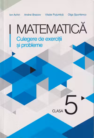 Matematica cl 5 Culegere de exercitii si probleme I.Achiri