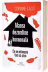 Marea dezordine hormonala