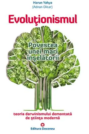 Evolutionismul. Povestea unei mari înșelătorii