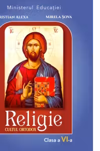 Religie. Cultul ortodox. Manual pentru clasa a 6-a