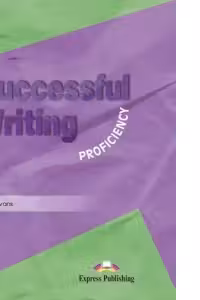Curs limba engleza Successful Writing Proficiency Manual