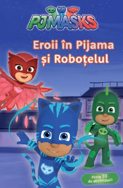 Eroii in Pijama si robotelul