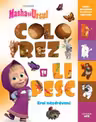 MASHA SI URSUL. COLOREZ SI LIPESC. EROI NAZDRAVANI