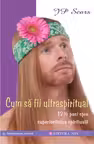 Cum sa fii ultraspiritual