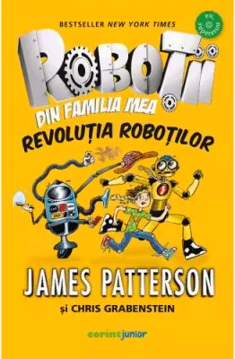 Robotii din familia mea. Revolutia robotilor