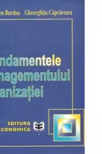 Fundamentele managementului organizatiei (Editie 1999)