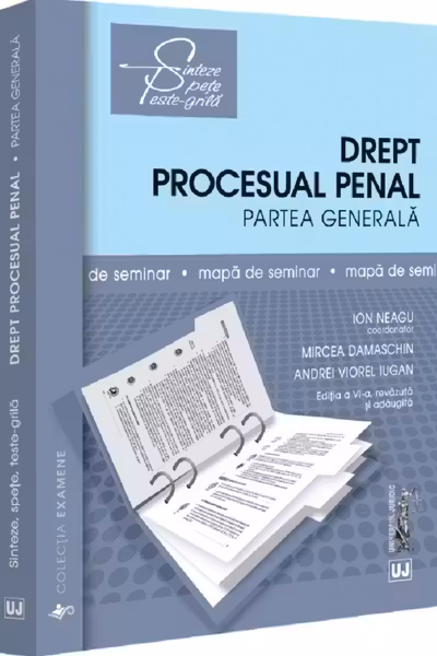 Drept procesual penal. Partea generală. Caiet de seminar Ed.6