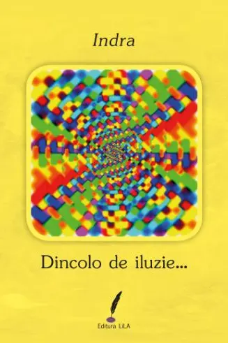 Dincolo de iluzie...