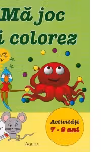 Ma joc si colorez - Activitati 7-9 ani