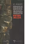 Regele-bronz. Monografie Peter Jecza
