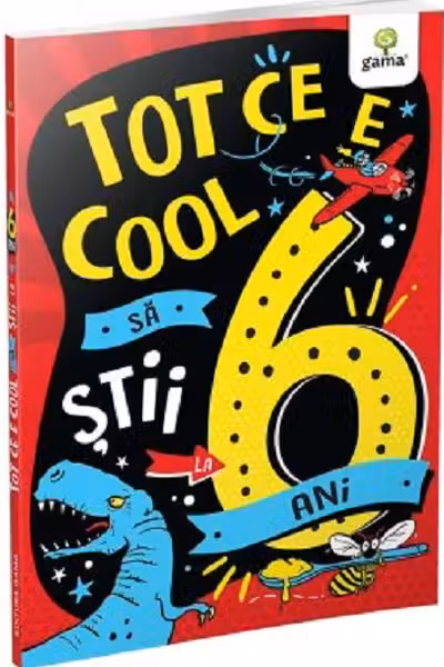 Tot ce e cool sa stii la 6 ani