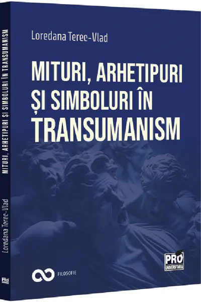 Mituri, arhetipuri si simboluri in transumanism