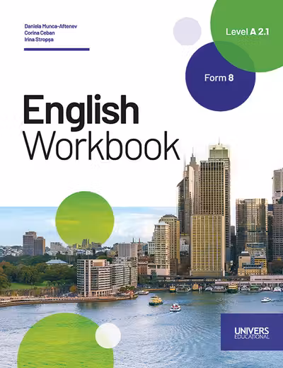 English. Workbook. Level A 2.1. Form 8. Limba a 2-a de studiu