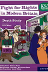 KS3 History Depth Study: Fight for Rights in Modern Britain Student Book