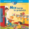 Max merge la gradinita