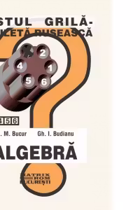 Algebra. Teste grila