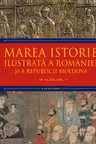 MAREA ISTORIE ILUSTRATA A ROMANIEI SI A REPUBLICII MOLDOVA. Ioan-Aurel Pop, Ioan Bolovan. Vol 4