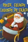 Poezii, colinde si legende de Craciun