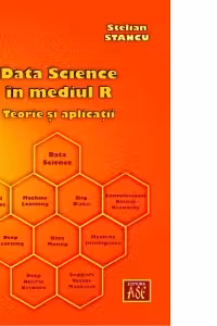 Data Science in mediul R. Teorie si aplicatii