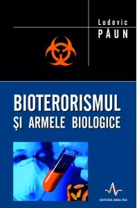 BIOTERORISMUL SI ARMELE BIOLOGICE