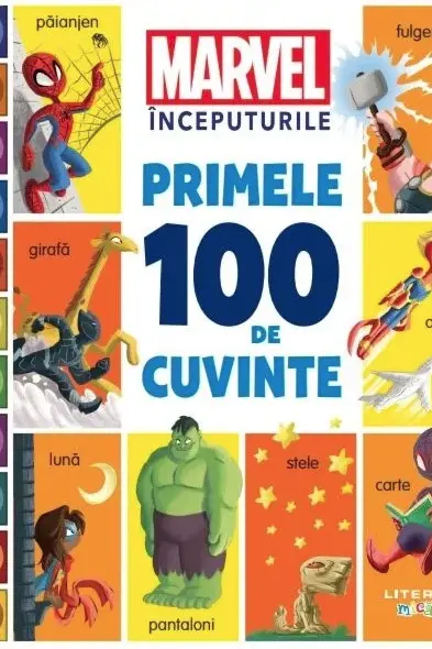 MARVEL INCEPUTURILE. PRIMELE 100 DE CUVINTE