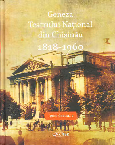 O cronica a Teatrului National Mihai Eminescu din Chisinau 1818-1960 (vol.2)