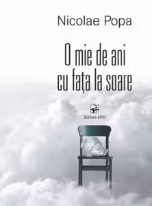 O mie de ani cu fata la soare