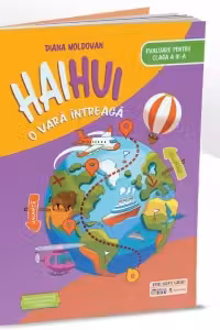 Haihui o vara intreaga. Evaluare pentru clasa a III-a